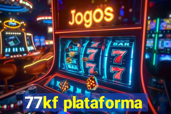 77kf plataforma